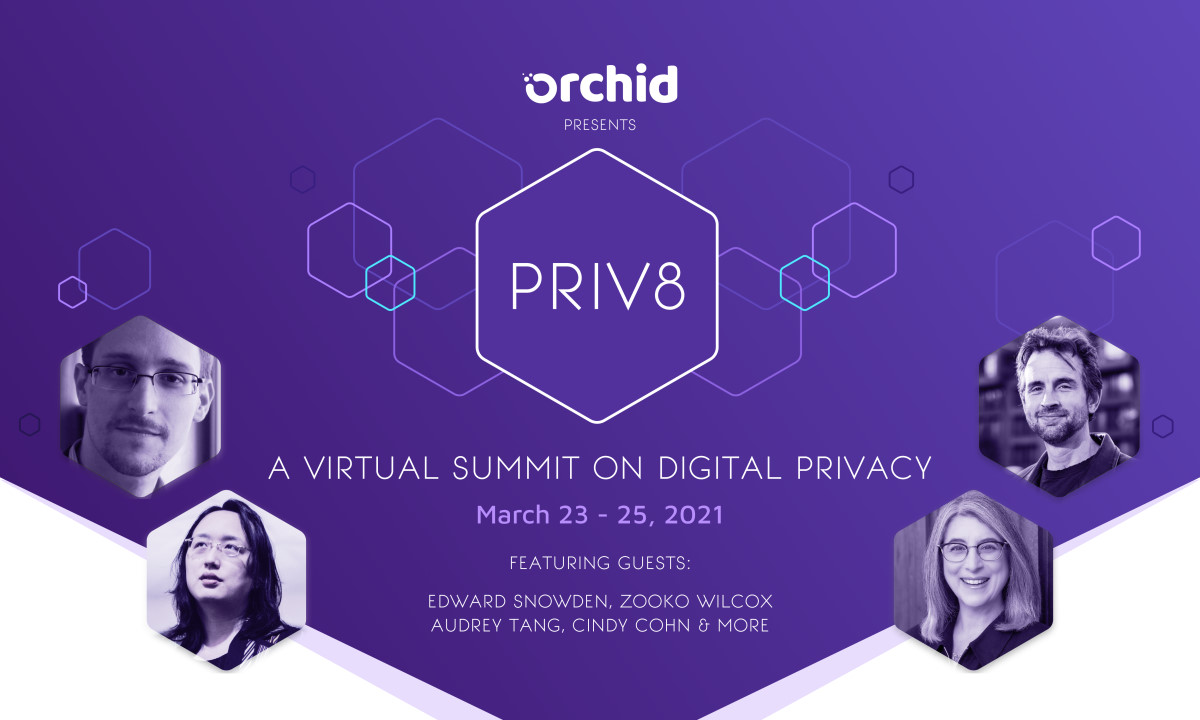 Announcing Priv8, Orchid’s digital privacy summit, featuring Edward Snowden
