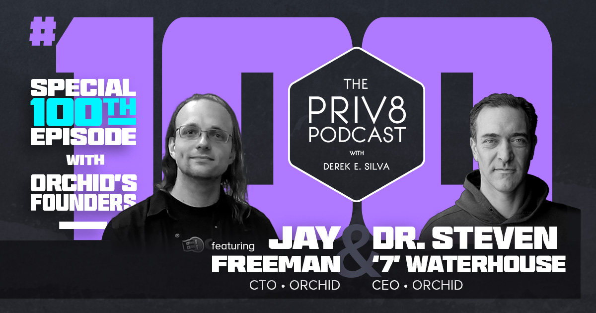 Orchid’s Dr. Steven Waterhouse and Jay Freeman on Orchid's mission and more