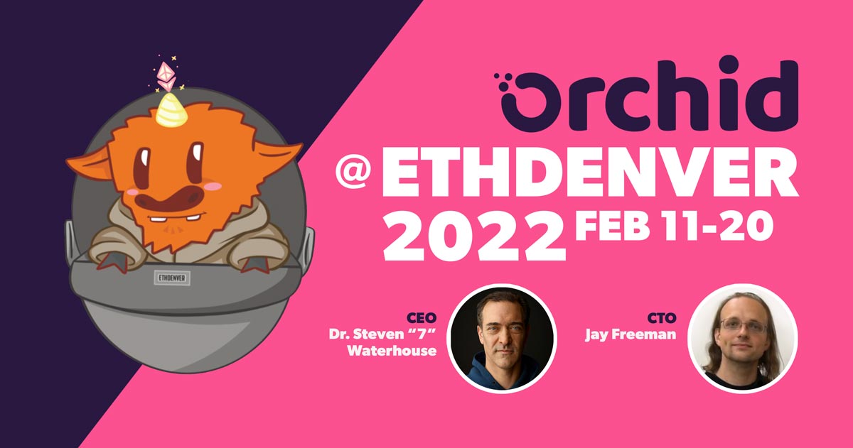 Join Orchid at ETHDenver 2022!