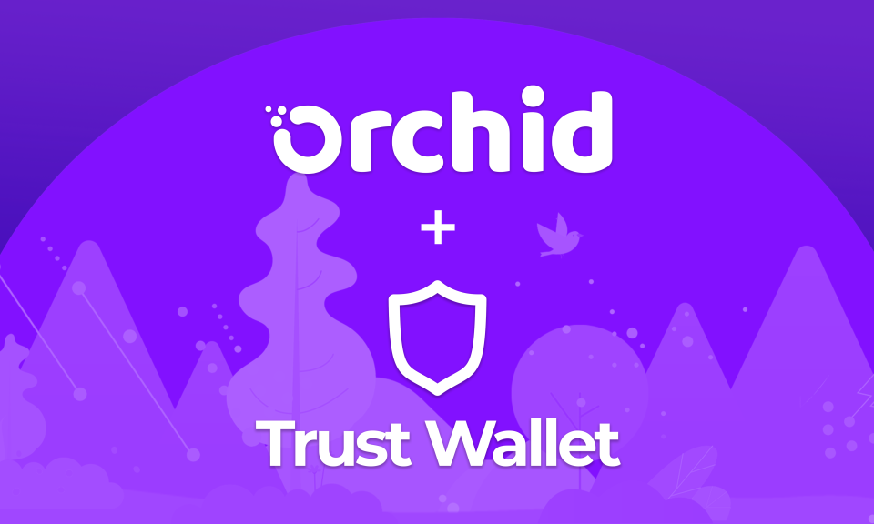 Orchid Partners with TrustWallet