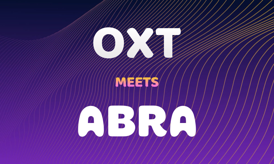 Abra adds OXT support, continuing Orchid’s expansion