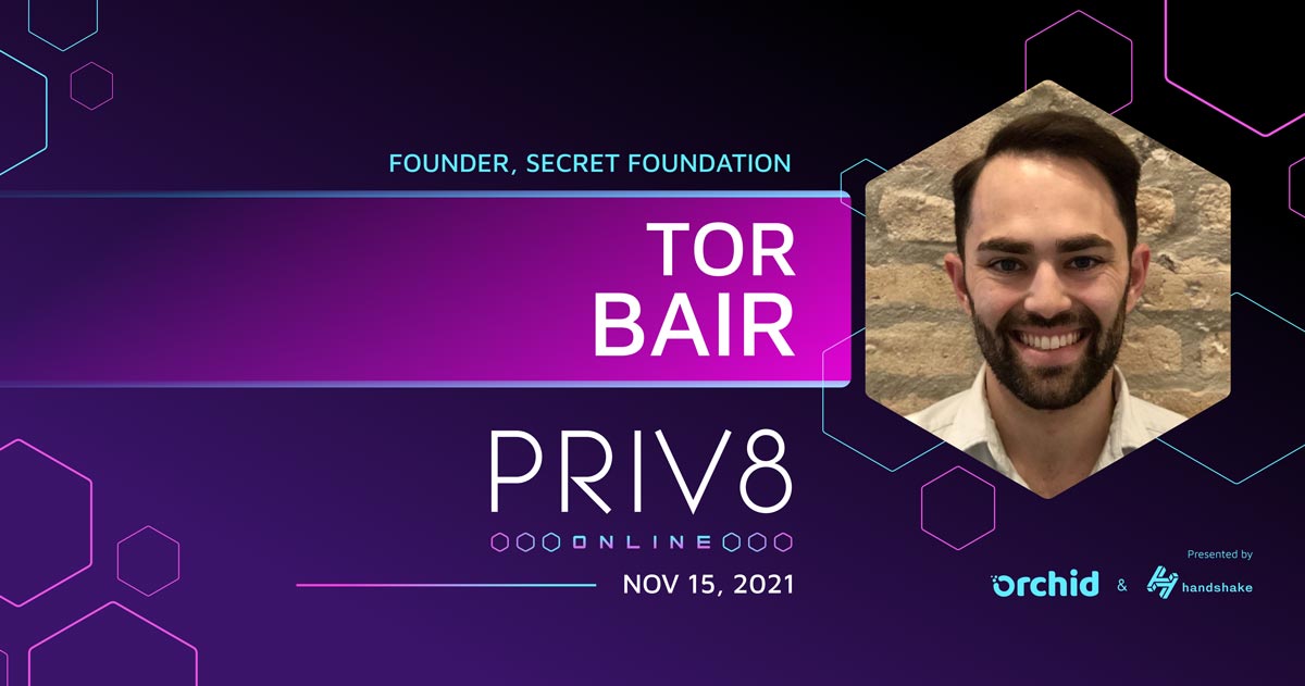 Secret Foundation’s Tor Bair Joins Priv8’s Expanding Roster of Speakers